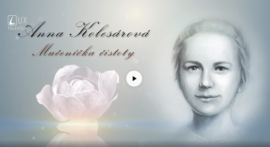 Pozvanie na Slávnosť blahorečenia Anny Kolesárovej