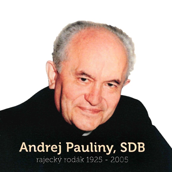 Andre jPauliny, SDB - kňaz, salezián, grafik, spisovateľ, pedagóg, redaktor, fotograf