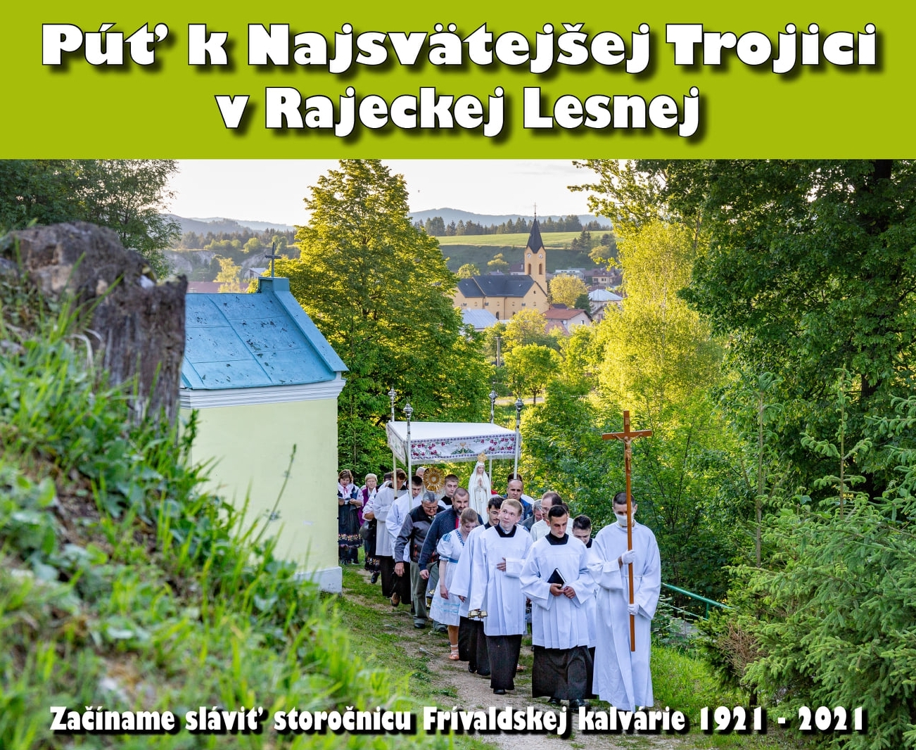 Púť k Najsvätejšej Trojici v Rajeckej Lesnej, 29.-30.mája 2021