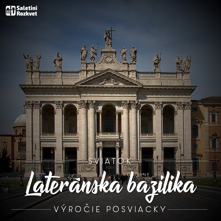 9. november 2021 Výročie posviacky Lateránskej baziliky