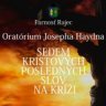 Joseph Haydn - Sedem Kristových posledných slov na kríži